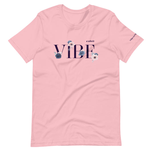 A Whole Vibe Tee (pink)